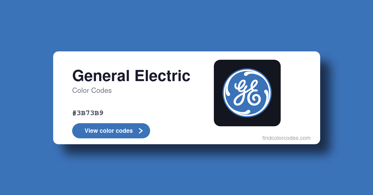 General Electric Color Codes: Hex, RGB, HSL, CMYK and Pantone